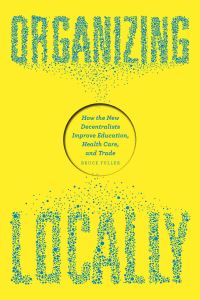 Book Cover for Organizing Locally by Bruce Fuller
