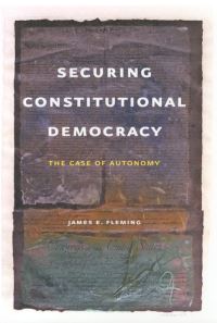 Book Cover for Securing Constitutional Democracy by James E Fleming