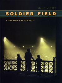 Book Cover for Soldier Field by Liam T A Ford