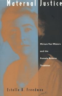 Book Cover for Maternal Justice by Estelle B Freedman