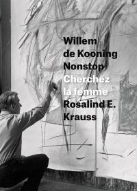 Book Cover for Willem De Kooning Nonstop by Rosalind E Krauss