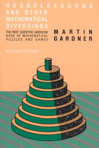 Book Cover for Hexaflexagons and Other Mathematical Diversions by Martin Gardner