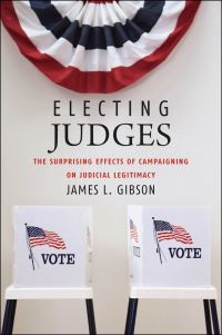Book Cover for Electing Judges by James L Gibson