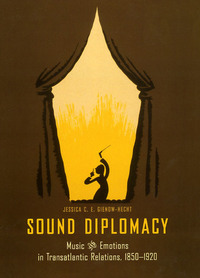 Book Cover for Sound Diplomacy by Jessica C E GienowHecht