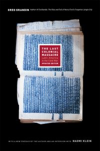 Book Cover for The Last Colonial Massacre by Greg Grandin