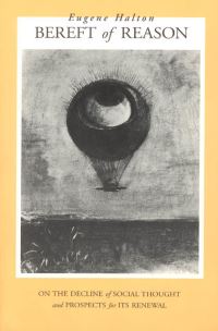 Book Cover for Bereft of Reason by Eugene Halton