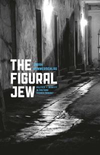 Book Cover for The Figural Jew by Sarah Hammerschlag