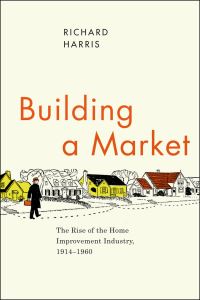Book Cover for Building a Market by Richard Harris