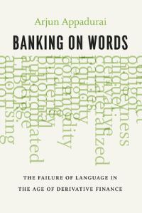 Book Cover for Banking on Words by Arjun Appadurai