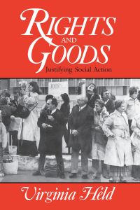 Book Cover for Rights and Goods by Virginia Held