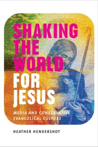 Book Cover for Shaking the World for Jesus by Heather Hendershot