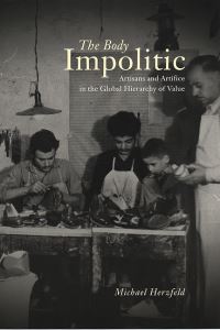 Book Cover for The Body Impolitic by Michael Herzfeld