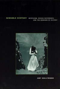 Book Cover for Sensible Ecstasy by Amy M Hollywood