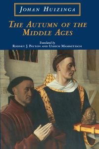 Book Cover for The Autumn of the Middle Ages by Johan Huizinga