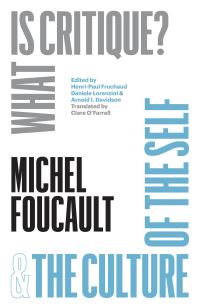 Book Cover for What Is Critique? And The Culture of the Self by Michel Foucault