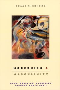Book Cover for Modernism and Masculinity by Gerald N Izenberg