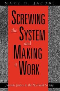 Book Cover for Screwing the System and Making It Work by Mark D Jacobs