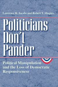 Book Cover for Politicians Don't Pander by Lawrence R Jacobs, Robert Y Shapiro