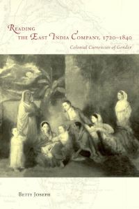 Book Cover for Reading the East India Company, 1720-1840 by Betty Joseph