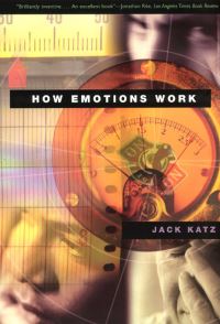 Book Cover for How Emotions Work by Jack Katz