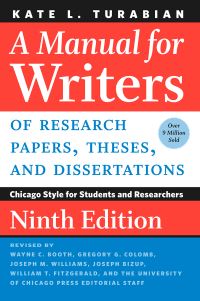 Book Cover for A Manual for Writers of Research Papers, Theses, and Dissertations by Kate L. Turabian, Wayne C. Booth, Gregory G. Colomb, Joseph M. Williams, Joseph Bizup, William T. FitzGerald