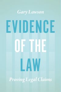 Book Cover for Evidence of the Law by Gary Lawson