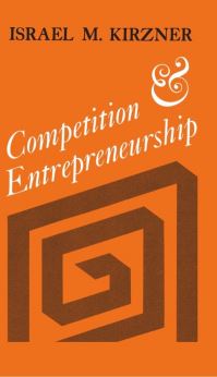 Book Cover for Competition and Entrepreneurship by Israel M Kirzner