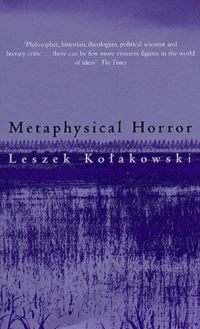 Book Cover for Metaphysical Horror by Leszek Kolakowski