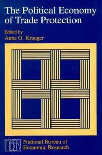 Book Cover for The Political Economy of Trade Protection by Anne O Krueger