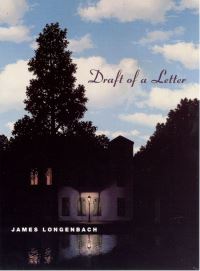 Book Cover for Draft of a Letter by James Longenbach