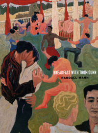 Book Cover for Breakfast With Thom Gunn by Randall Mann