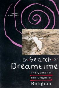 Book Cover for In Search of Dreamtime by Tomoko Masuzawa