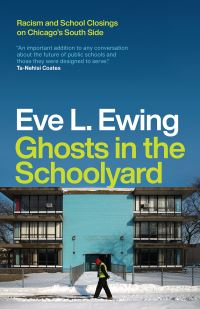 Book Cover for Ghosts in the Schoolyard by Eve L Ewing
