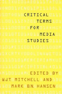Book Cover for Critical Terms for Media Studies by W J T Mitchell, Mark B N Hansen