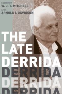 Book Cover for The Late Derrida by W J T Mitchell, Arnold I Davidson