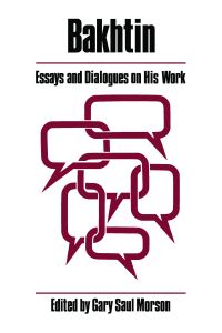 Book Cover for Bakhtin, Essays and Dialogues on His Work by Gary Saul Morson, Ralph Ellison Collection Library of Congress
