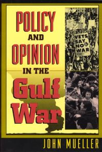 Book Cover for Policy and Opinion in the Gulf War by John Mueller