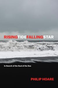 Book Cover for RISINGTIDEFALLINGSTAR by Philip Hoare