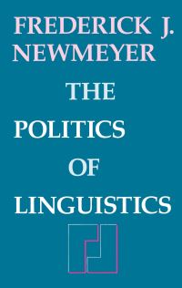 Book Cover for The Politics of Linguistics by Frederick J Newmeyer
