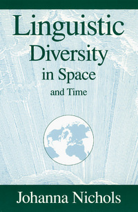 Book Cover for Linguistic Diversity in Space and Time by Johanna Nichols