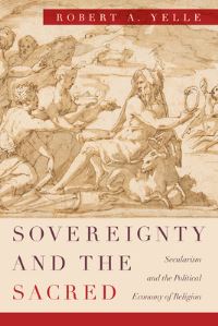 Book Cover for Sovereignty and the Sacred by Robert A Yelle