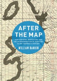 Book Cover for After the Map by William Rankin