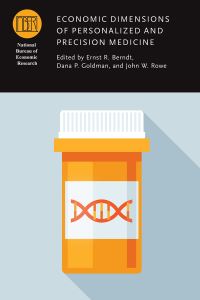 Book Cover for Economic Dimensions of Personalized and Precision Medicine by Ernst R Berndt, Dana P Goldman, John Rowe