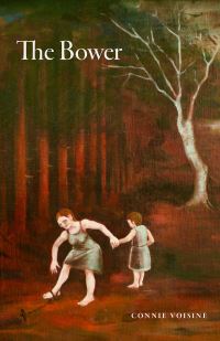 Book Cover for The Bower by Connie Voisine