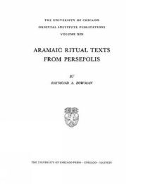 Book Cover for Aramaic Ritual Texts from Persepolis by Raymond A Bowman