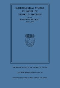Book Cover for Sumerological Studies in Honor of Thorkild Jacobsen on His Seventieth Birthday, June 7, 1974 by Thorkild Jacobsen