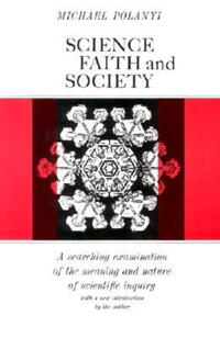 Book Cover for Science, Faith and Society by Michael Polanyi