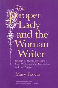 Book Cover for The Proper Lady and the Woman Writer by Mary Poovey