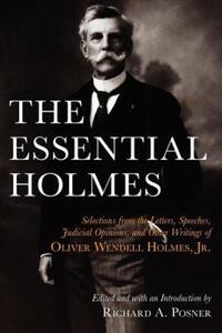 Book Cover for The Essential Holmes by Oliver Wendell Holmes