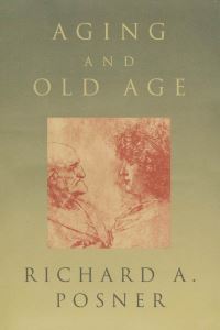 Book Cover for Aging and Old Age by Richard A Posner